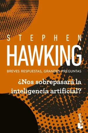 ¿Nos sobrepasará la Inteligencia Artificial? Alta Calidad