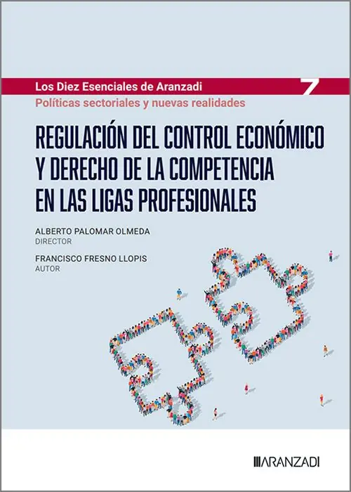 Envío Inmediato Regulación del control económico y derecho de la competencia en las ligas profesionales