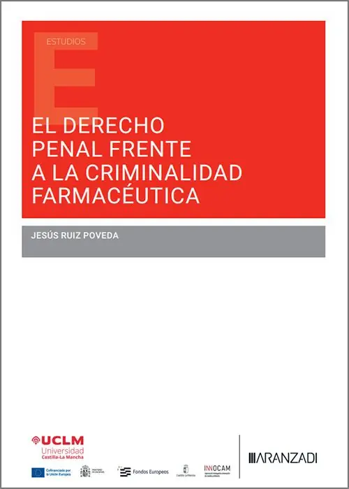 El Derecho Penal frente a la criminalidad farmacéutica Última Oportunidad