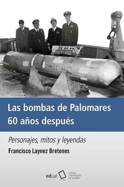 Las bombas de Palomares 60 años después Oferta Especial