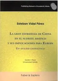 Solo Hoy La gran estrategia de China en el sudeste asiático y sus implicaciones para Europa