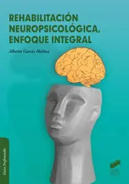 Ordenar Ahora Mismo Rehabilitación neuropsicológica, enfoque integral