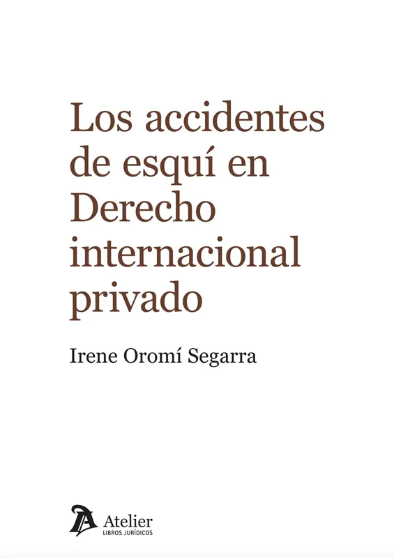 Promoción Los accidentes de esquí en Derecho internacional privado