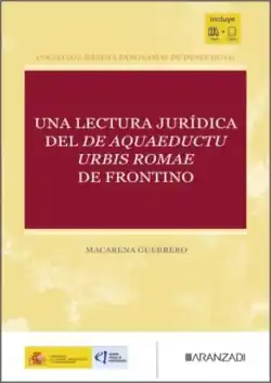 Precio Rebajado Una lectura juridica del "De aquaeductu urbis Romae" de Frontino