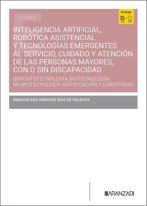 Promoción Exclusiva Inteligencia artificial, robótica asistencial y tecnologías emergentes al servicio, cuidado y atención de las personas mayores, con o sin discapacidad