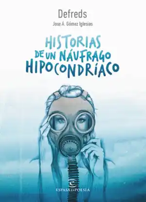 HISTORIAS DE UN NAUFRAGO HIPOCONDRIACO Envío Inmediato