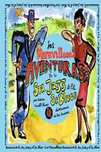 No Te Lo Pierdas LAS MARAVILLOSAS AVENTURAS DE LA SRA. JAZZ Y EL SR. BLUES