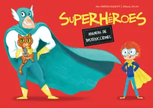 SUPERHÉROES. MANUAL DE INSTRUCCIONES Venta Final