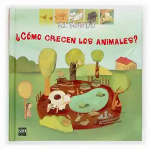 ¿CÓMO CRECEN LOS ANIMALES? Comprar En Línea