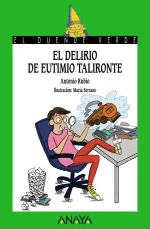 Entrega Rápida EL DELIRIO DE EUTIMIO TALIRONTE