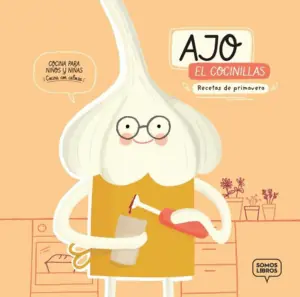 AJO, EL COCINILLAS. RECETAS DE PRIMAVERA Favorito De Clientes