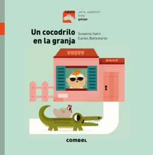 UN COCODRILO EN LA GRANJA - GALOPE Oferta De Temporada