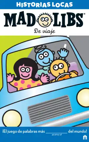 Solo Por Tiempo Limitado MAD LIBS. HISTORIAS LOCAS. LOCA HISTORIA DEL MUNDO.