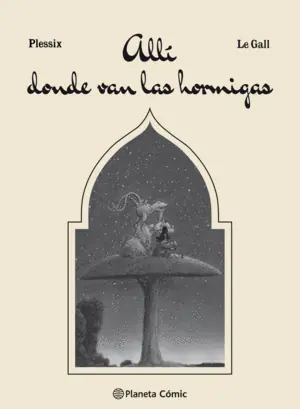 ADONDE VAN LAS HORMIGAS DE LE GALL (EDICION DE LUJ Últimas Unidades