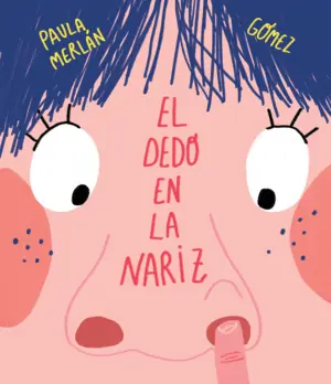 EL DEDO EN LA NARIZ Precio Reducido