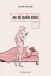 NO SÉ QUIÉN ERES Precio Bajo