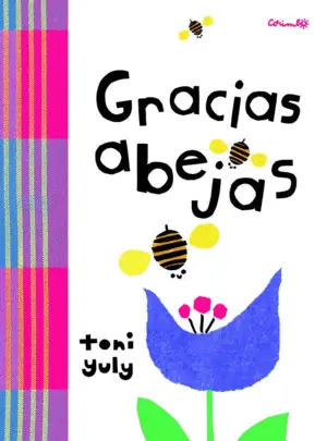No Te Lo Pierdas GRACIAS ABEJAS