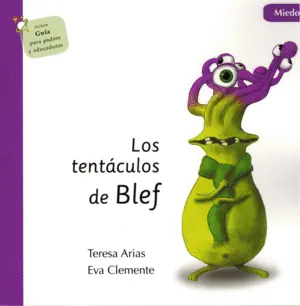 TENTACULOS DE BLEF MIEDO Novedad