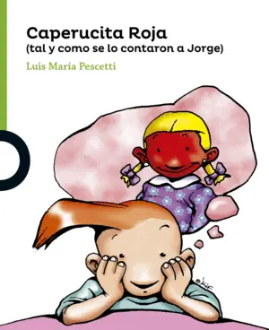Marca Reconocida CAPERUCITA ROJA (TAL COMO SE LO CONTARON A JORGE)