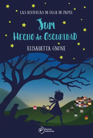 JUM HECHO DE OSCURIDAD. LAS HISTORIAS DE OLGA DE PAPEL Oferta De Temporada