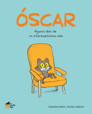 Novedad OSCAR ALGUNOS DIAS DE MI INTERESANTISIMA VIDA