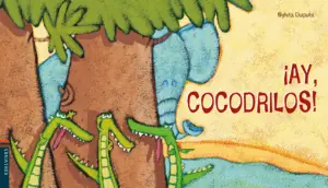 Imprescindible (Must-Have) AY COCODRILOS
