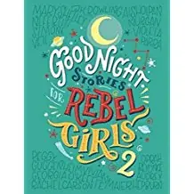 GOOD NIGHT STORIES FOR REBEL GIRLS Mejor Precio