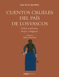 Mejor Precio CUENTOS CRUELES DEL PAÍS DE LOS VASCOS